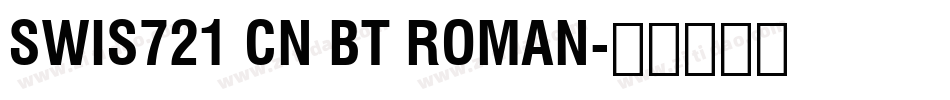 Swis721 Cn BT Roman字体转换